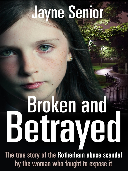 Title details for Broken and Betrayed by Jayne Senior - Wait list